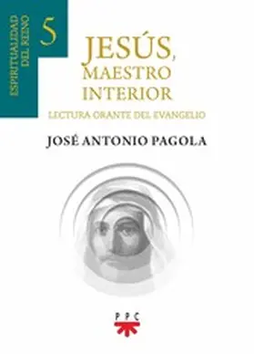 Pagola Elorza |  Jesús, Maestro interior 5 | eBook | Sack Fachmedien