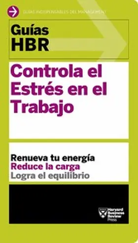  Guía HBR: Controla el estrés en el trabajo | eBook | Sack Fachmedien