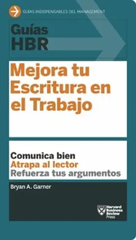 Garner |  Guía HBR: Mejora tu escritura en el trabajo | eBook | Sack Fachmedien