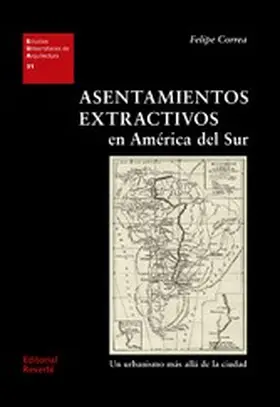 Correa |  Asentamientos extractivos en América del Sur | eBook | Sack Fachmedien