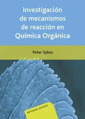 Sykes |  Investigación de mecanismos de reacción en química orgánica | eBook | Sack Fachmedien