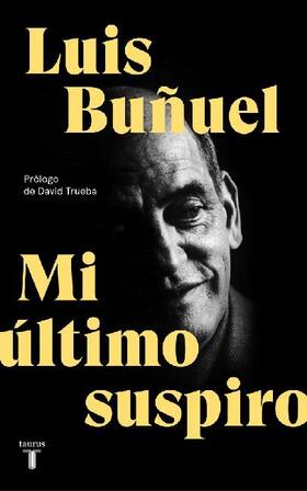 Buñuel |  Mi último suspiro | Buch |  Sack Fachmedien