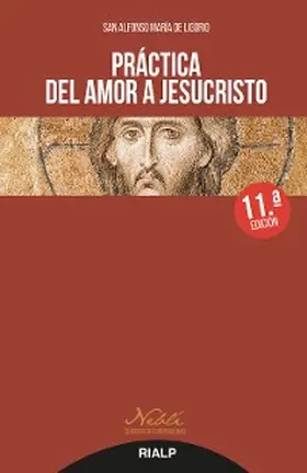 de Ligorio |  Práctica del amor a Jesucristo | eBook | Sack Fachmedien