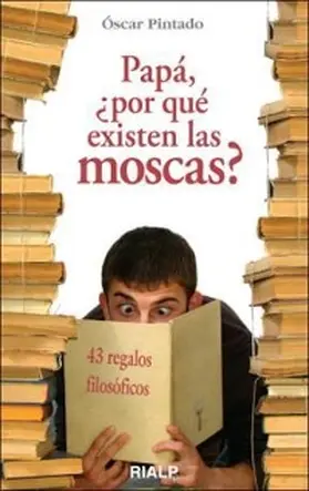 Pintado Fernández |  Papá, ¿por qué existen las moscas? | eBook | Sack Fachmedien