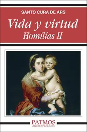 Bautista María Vianney |  Vida y virtud. Homilías II | eBook | Sack Fachmedien