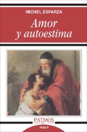 Esparza Encina |  Amor y autoestima | eBook | Sack Fachmedien