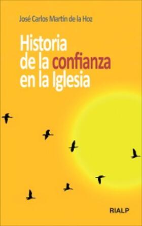 Martín de la Hoz |  Historia de la confianza en la Iglesia | eBook | Sack Fachmedien