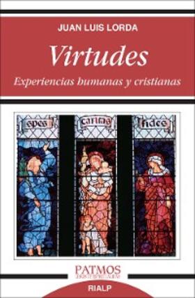 Lorda Iñarra |  Virtudes. Experiencias humanas y cristianas. | eBook | Sack Fachmedien
