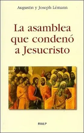 Lémann |  La asamblea que condenó a Jesucristo | eBook | Sack Fachmedien