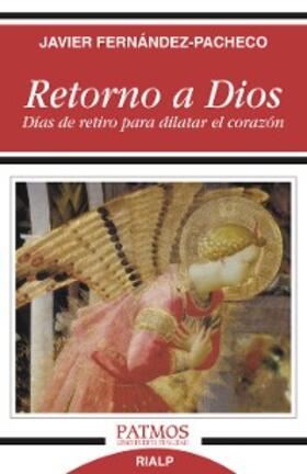 Fernández-Pacheco |  Retorno a Dios | eBook | Sack Fachmedien