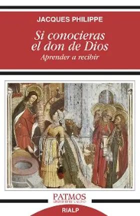 Philippe |  Si conocieras el don de Dios | eBook | Sack Fachmedien