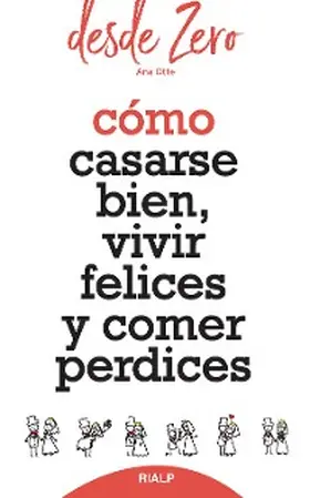 Otte de Soler |  Cómo casarse bien, vivir felices y comer perdices | eBook | Sack Fachmedien