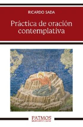 Sada Fernández |  Práctica de oración contemplativa | eBook | Sack Fachmedien