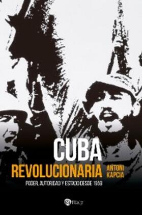 Kapcia |  Cuba revolucionaria | eBook | Sack Fachmedien
