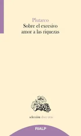 Plutarco |  Sobre el excesivo amor a las riquezas | eBook | Sack Fachmedien