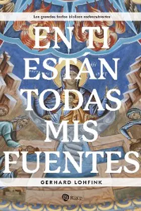 Lohfink |  En Ti están todas mis fuentes | eBook | Sack Fachmedien