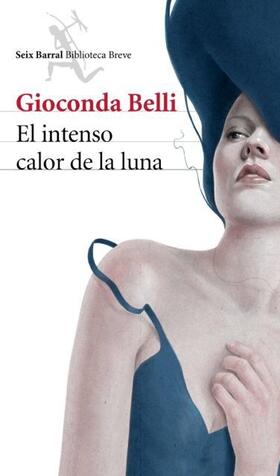 Belli |  El intenso calor de la luna | Buch |  Sack Fachmedien