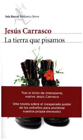 Carrasco / Carrasco Jaramillo |  La tierra que pisamos | Buch |  Sack Fachmedien