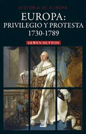 Hufton |  Europa: privilegio y protesta | eBook | Sack Fachmedien