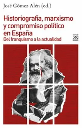 Alén |  Historiografía, marxismo y compromiso político en España | eBook | Sack Fachmedien