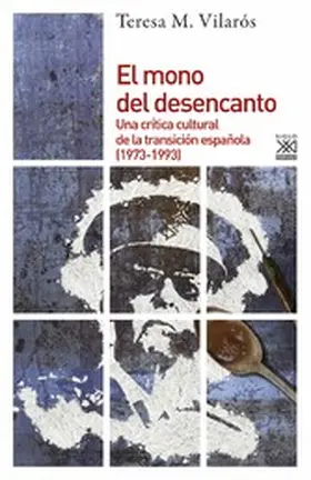 Vilarós |  El mono del desencanto | eBook | Sack Fachmedien