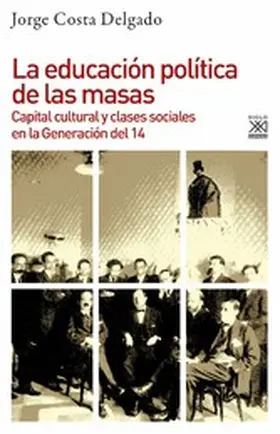 Delgado |  La educación política de las masas | eBook | Sack Fachmedien
