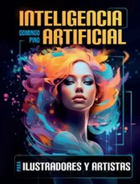Pino |  Inteligencia Artificial para ilustradores y artistas | eBook | Sack Fachmedien