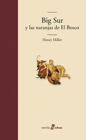 Miller |  Big Sur y las naranjas de El Bosco | eBook | Sack Fachmedien