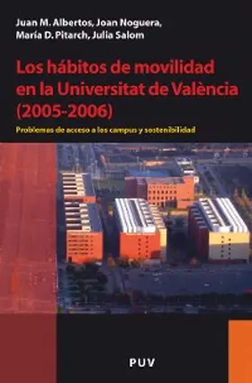 Albertos Puebla / Noguera Tur / Salom Carrasco |  Los hábitos de movilidad en la Universitat de València (2005-2006) | eBook | Sack Fachmedien