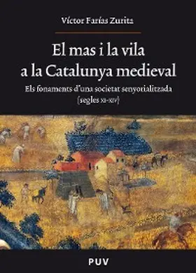 Farías Zurita |  El mas i la vila a la Catalunya medieval | eBook | Sack Fachmedien