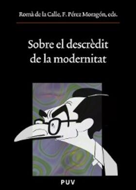 Calle |  Sobre el descrèdit de la modernitat | eBook | Sack Fachmedien