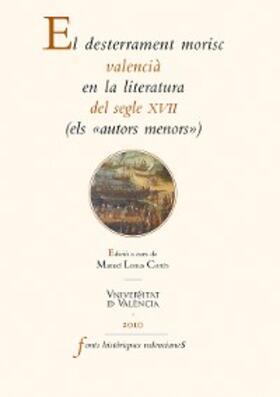 Lomas Cortés |  El desterrament morisc valencià en la literatura del segle XVII | eBook | Sack Fachmedien