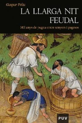 Feliu |  La llarga nit feudal | eBook | Sack Fachmedien