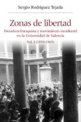Rodríguez Tejada |  Zonas de libertad (vol. I) | eBook | Sack Fachmedien