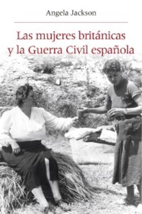 Jackson |  Las mujeres británicas y la Guerra Civil española | eBook | Sack Fachmedien