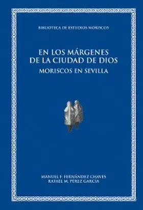 Fernández Chaves / Pérez García |  En los márgenes de la ciudad de Dios | eBook | Sack Fachmedien