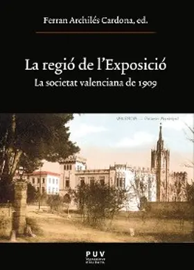 Archilés Cardona |  La regió de l'Exposició | eBook | Sack Fachmedien