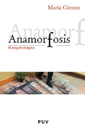 Gómez Rodrigo |  Anamorfosis | eBook | Sack Fachmedien
