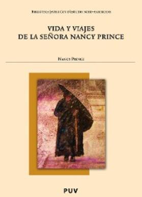 Prince |  Vida y viajes de la señora Nancy Prince | eBook | Sack Fachmedien