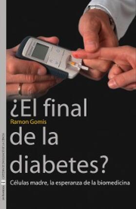 Gomis |  ¿El final de la diabetes? | eBook | Sack Fachmedien