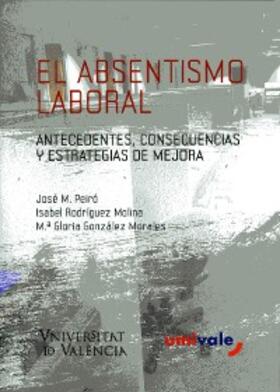 González Morales / Peiró Silla / Rodríguez-Molina |  El absentismo laboral | eBook | Sack Fachmedien