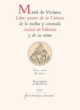 Viciana / Iborra Gastaldo |  Martí de Viciana: Libro quarto de la Crónica de la ínclita y coronada ciudad de Valencia y de su reino | eBook | Sack Fachmedien