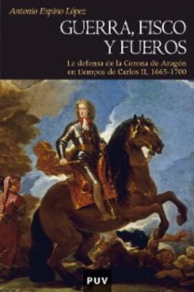 Espino López |  Guerra, fisco y fueros | eBook | Sack Fachmedien