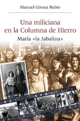 Girona Rubio |  Una miliciana en la Columna de Hierro | eBook | Sack Fachmedien