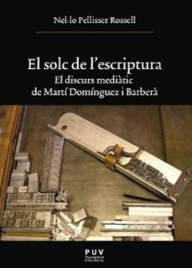 Pellisser |  El solc de l'escriptura | eBook | Sack Fachmedien