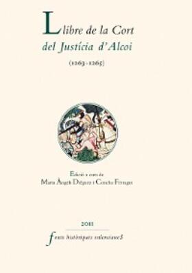 Aavv |  Llibre de la Cort del Justícia d'Alcoi (1263-1265) | eBook | Sack Fachmedien