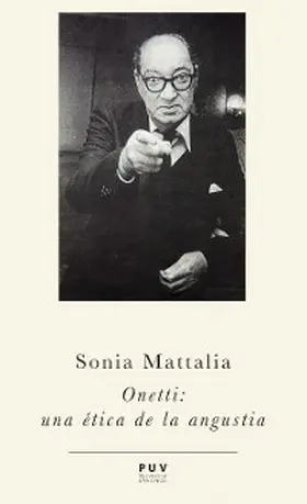 Mattalía Alonso |  Onetti: una ética de la angustia | eBook | Sack Fachmedien