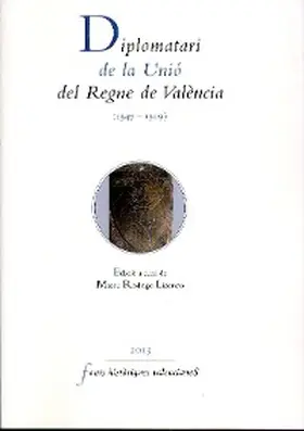 Rodrigo Lizondo |  Diplomatari de la Unió del Regne de València (1347-1349) | eBook | Sack Fachmedien