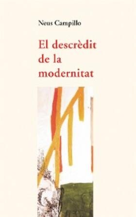 Campillo Iborra |  El descrèdit de la modernitat | eBook | Sack Fachmedien