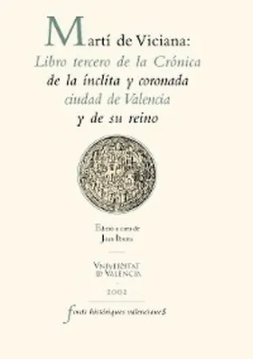 Martí de Viciana / Iborra Gastaldo |  Martí de Viciana: Libro tercero de la Crónica de la ínclita y coronada ciudad de Valencia y de su reino | eBook | Sack Fachmedien